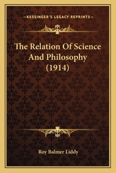 Paperback The Relation Of Science And Philosophy (1914) Book