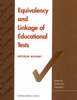 Equivalency and Linkage of Educational Tests: Interim Report (Compass Series)