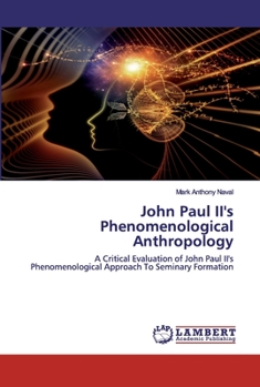 Paperback John Paul II's Phenomenological Anthropology Book