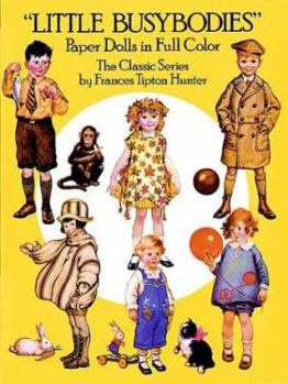 Paperback Little Busybodies Paper Dolls in Full Color: The Classic Series Book