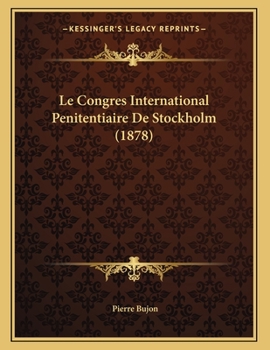 Paperback Le Congres International Penitentiaire De Stockholm (1878) [French] Book