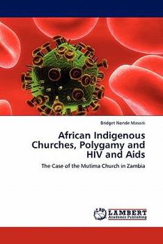 Paperback African Indigenous Churches, Polygamy and HIV and AIDS Book