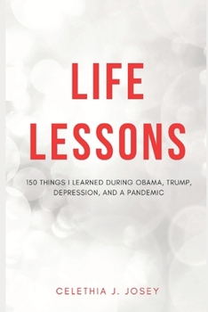 Paperback Life Lessons: 150 Things I Learned During Obama, Trump, Depression, and a Pandemic Book