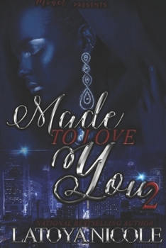 MADE TO LOVE YOU 2