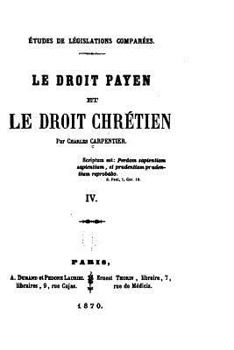 Paperback Études de Législation Comparées, Le Droit Payen Et Le Droit Chrétien - IV [French] Book