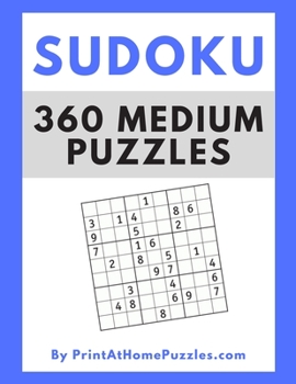 Paperback Sudoku: 360 Medium Puzzles by PrintAtHomePuzzles.com Book