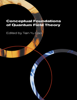 Paperback Conceptual Foundations of Quantum Field Theory Book