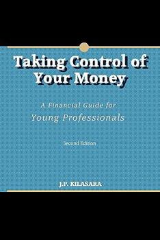 Paperback Taking Control of Your Money: A Financial Guide for Young Professionals Book