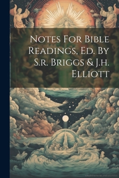 Paperback Notes For Bible Readings, Ed. By S.r. Briggs & J.h. Elliott Book