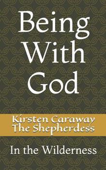 Paperback Being With God: In the Wilderness Book