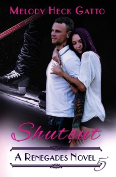 Shutout (Renegades #5) - Book #5 of the Renegades