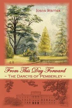 Paperback From This Day Forward: The Darcys of Pemberley Book