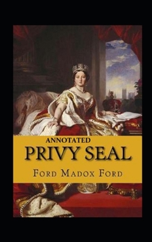 Paperback Privy Seal(The Fifth Queen Trilogy #2) Annotated Book