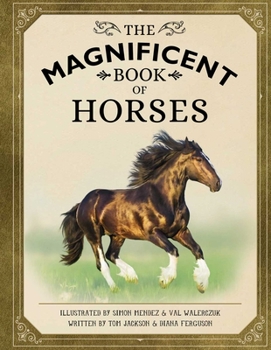 Hardcover The Magnificent Book of Horses Book