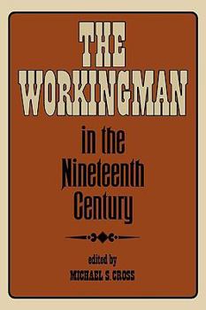 Paperback The Workingman in the Nineteenth Century Book