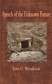 Paperback Speech of the Unknown Future Book