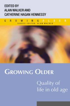 Paperback Growing Older: Quality of Life in Old Age Book
