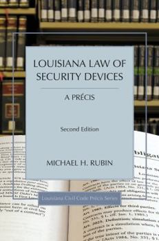 Paperback Louisiana Law of Security Devices, A Précis (Louisiana Civil Code Precis) Book