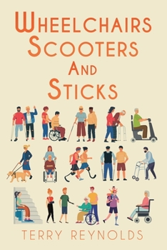 Paperback Wheelchairs, Scooters and Sticks Book