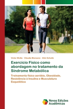 Paperback Exercício Físico como abordagem no tratamento da Síndrome Metabólica [Portuguese] Book