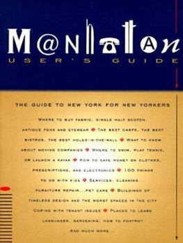 Paperback Manhattan Users Guide: The Guide to New York for New Yorkers Book