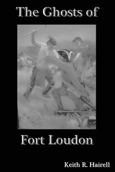 Paperback The Ghosts of Fort Loudon Book