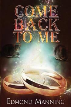 Come Back To Me - Book #5 of the Lost and Founds