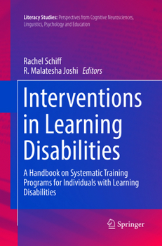 Interventions in Learning Disabilities: A Handbook on Systematic Training Programs for Individuals with Learning Disabilities (Literacy Studies 13)
