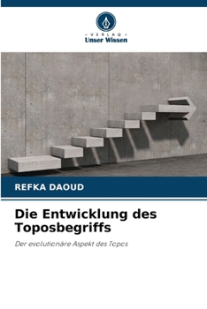 Paperback Die Entwicklung des Toposbegriffs [German] Book