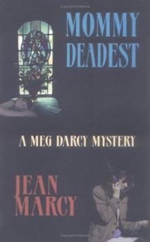 Paperback Mommy Deadest: A Meg Darcy Mystery Book