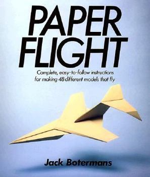 Paperback Paper Flight: 48 Models Ready for Takeoff Book
