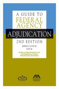 Paperback A Guide to Federal Agency Adjudication Book