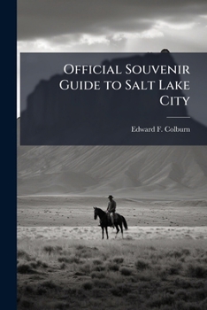 Paperback Official Souvenir Guide to Salt Lake City Book