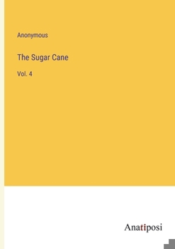 Paperback The Sugar Cane: Vol. 4 Book