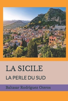 Paperback La Sicile: La Perle Du Sud [French] Book