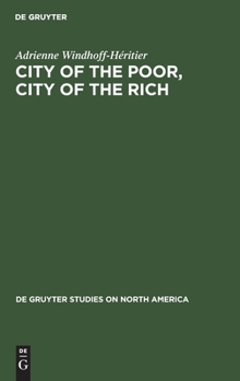 Hardcover City of the Poor, City of the Rich: Politics and Policy in New York City Book