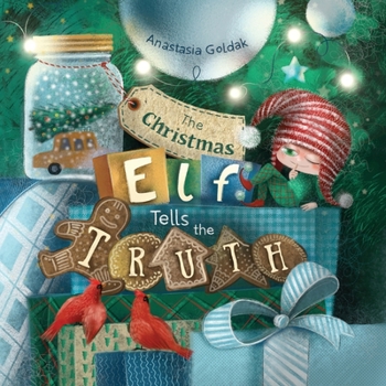 Paperback The Christmas Elf Tells the Truth Book