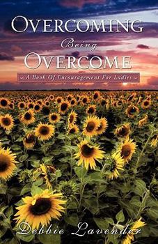 Paperback Overcoming Being Overcome Book