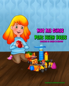 Paperback Not All Girls Play With Dolls Book