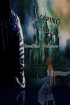 Paperback Escaping Incubus: A True Story Book