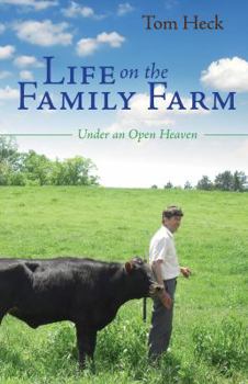 Paperback Life on the Family Farm: Under an Open Heaven Book