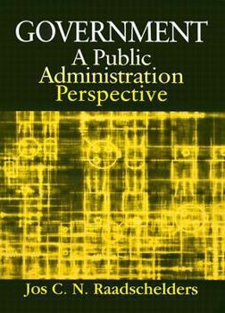 Paperback Government: A Public Administration Perspective: A Public Administration Perspective Book