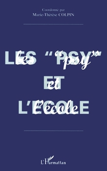Paperback Les " Psy " Et l'Ecole [French] Book