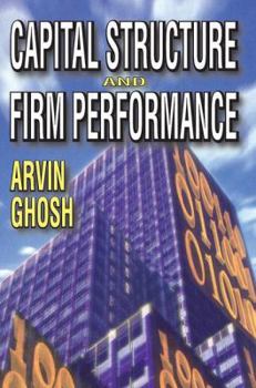 Paperback Capital Structure and Firm Performance Book