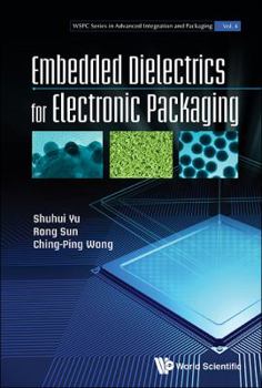 Hardcover Embedded Dielectrics for Electronic Packaging Book