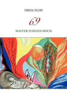 Paperback 69: Walter fliegen hoch [German] Book