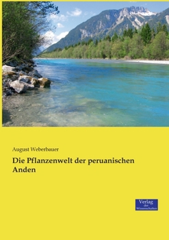 Paperback Die Pflanzenwelt der peruanischen Anden [German] Book