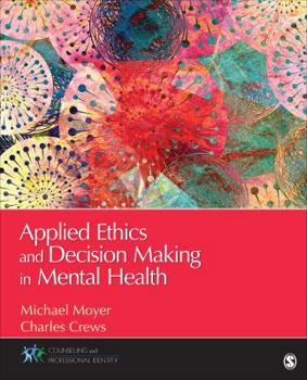 Paperback Applied Ethics and Decision Making in Mental Health Book