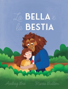 Hardcover La Bella e la Bestia [Italian] Book