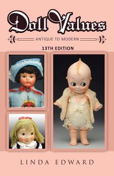 Paperback Doll Values: Antique to Modern 13th Edition Book